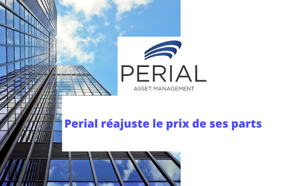 Article de blog : Périal réajuste le prix de ses parts de SCPI